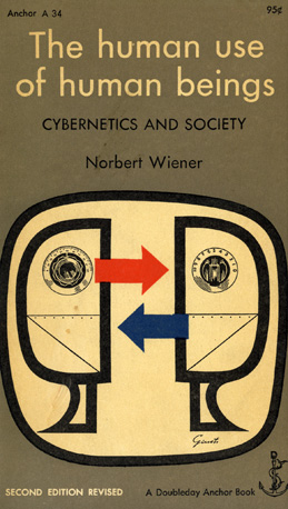 Norbert Wiener: The Human Use of Human Beings
